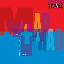 NY Jazz Initiative – Mad About Thad